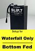 Click image for larger version

Name:	slip.7 setup vid thumb - waterfall only - bottom fed.JPG
Views:	190
Size:	71.3 KB
ID:	8073